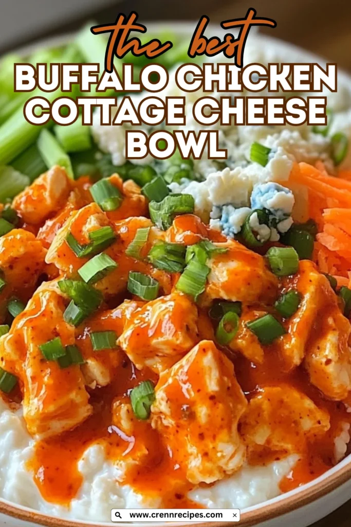 Close-up of a Buffalo Chicken Cottage Cheese Bowl with orange text overlay reading "the best BUFFALO CHICKEN COTTAGE CHEESE BOWL" against a blurred background of the prepared dish.
