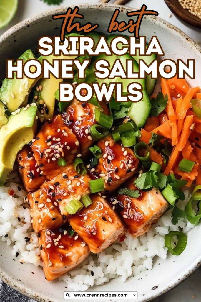 Close-up of Sriracha honey glazed salmon bowl with text overlay reading "the best Sriracha Honey Salmon Bowls."