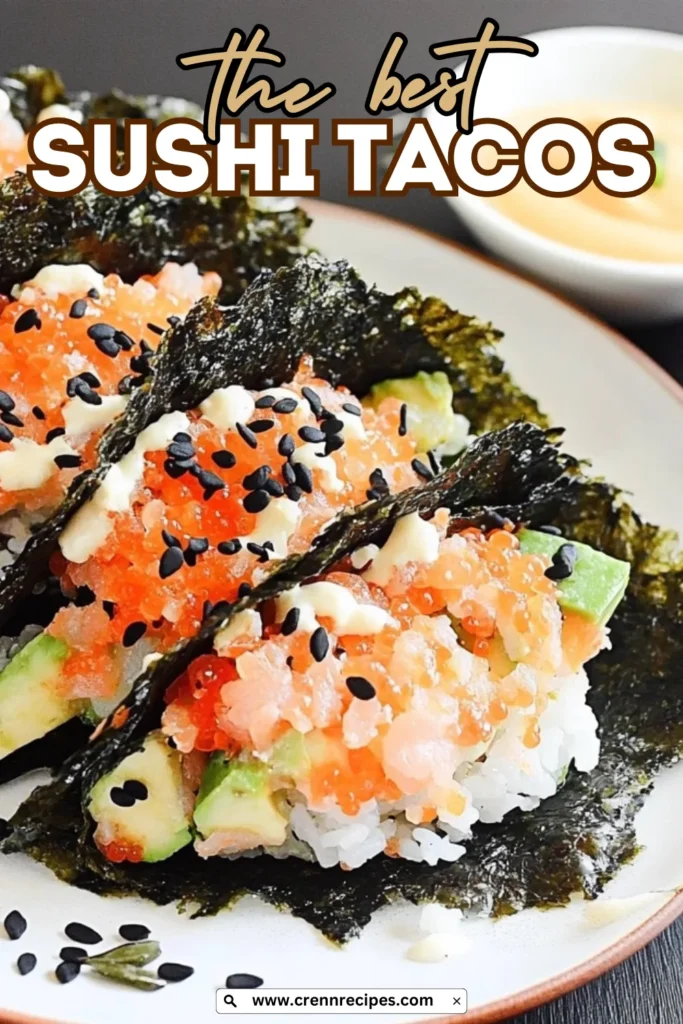 Close-up of sushi tacos with text overlay reading "the best SUSHI TACOS" and website URL.