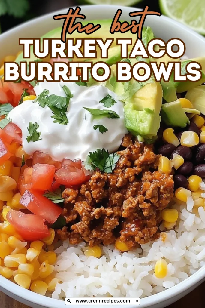Turkey taco burrito bowl recipe photo with text overlay reading "the best TURKEY TACO BURRITO BOWLS" and website attribution