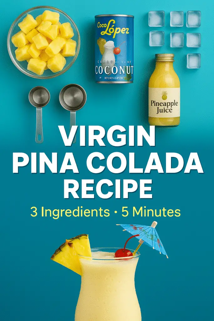 Virgin pina colada recipe Pinterest pin showing Coco Lopez coconut cream and pineapple ingredients