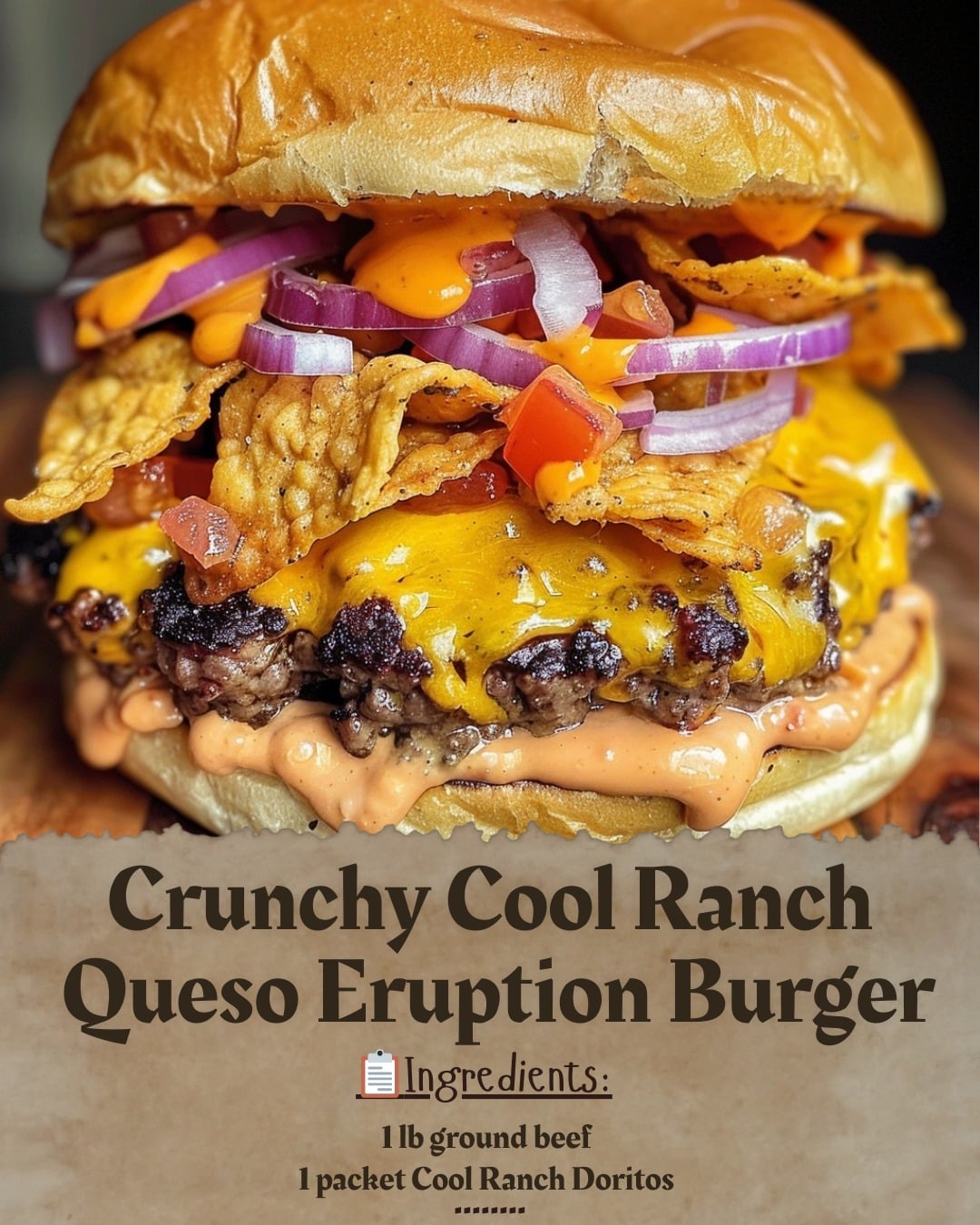 Crunchy Cool Ranch Queso Eruption Burger