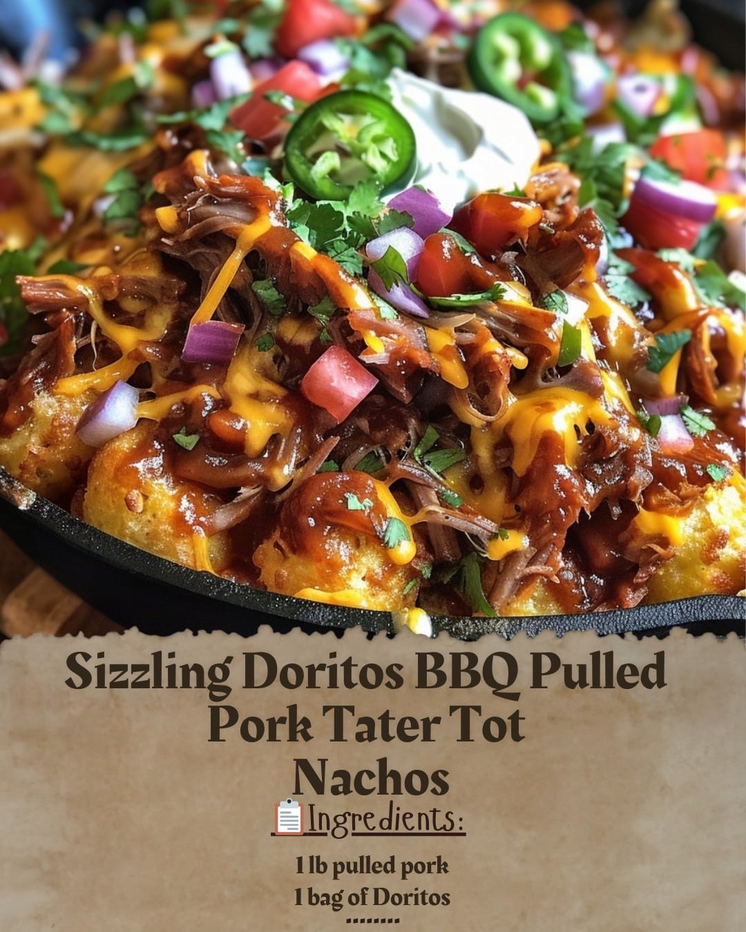Sizzling Doritos BBQ Pulled Pork Tater Tot Nachos