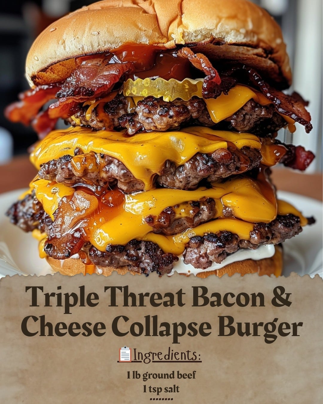 Triple Threat Bacon & Cheese Collapse Burger