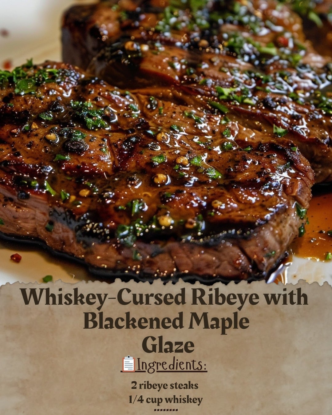 Whiskey-Cursed Ribeye with Blackened Maple Glaze