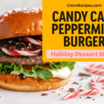 Candy Cane Peppermint Chocolate Burger recipe - CrennRecipes sophisticated desserts candy cane peppermint burger