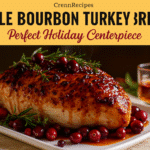 Maple bourbon turkey breast recipe - CrennRecipes elegant entrees holiday centerpiece with cranberry glaze