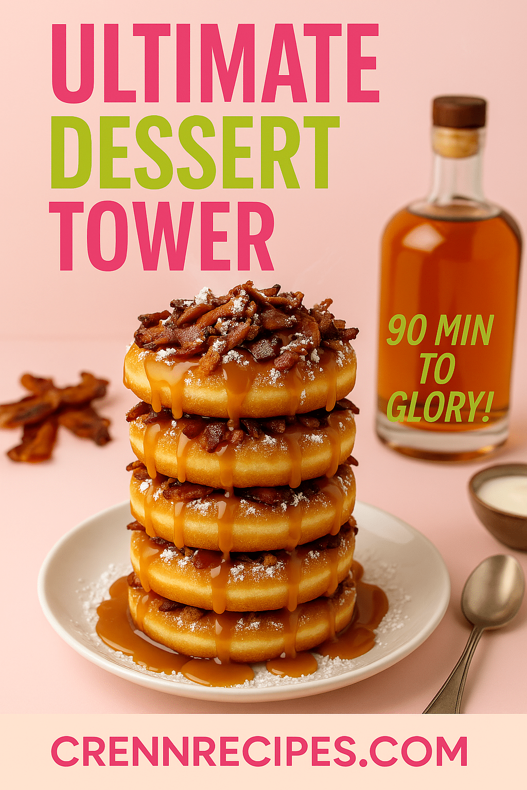 Pinterest pin for Bourbon Caramel Bacon Donut Tower - 90 minute chef-level sophisticated desserts