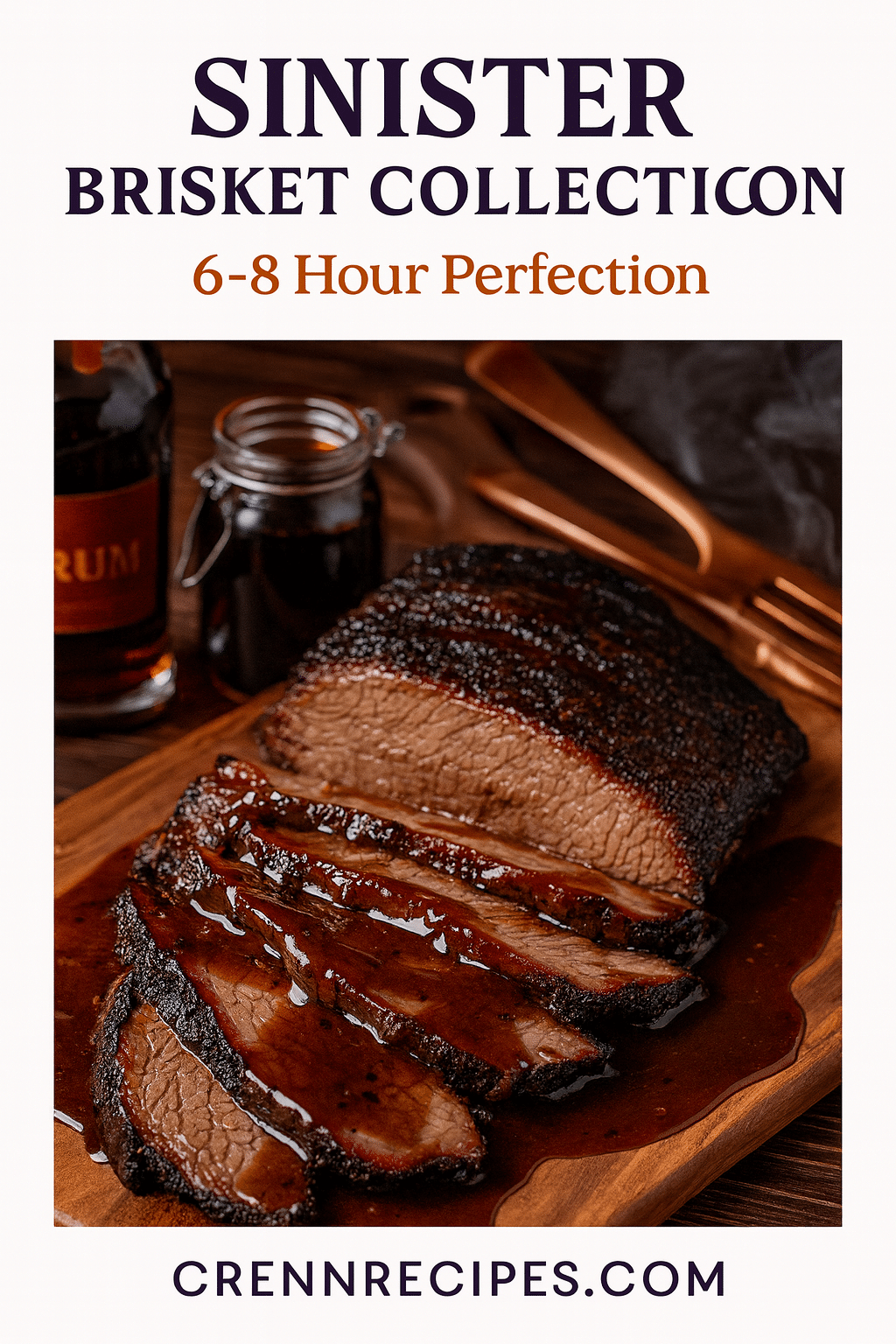 Pinterest pin for sinister smoked brisket - 6-8 hour perfection gourmet BBQ
