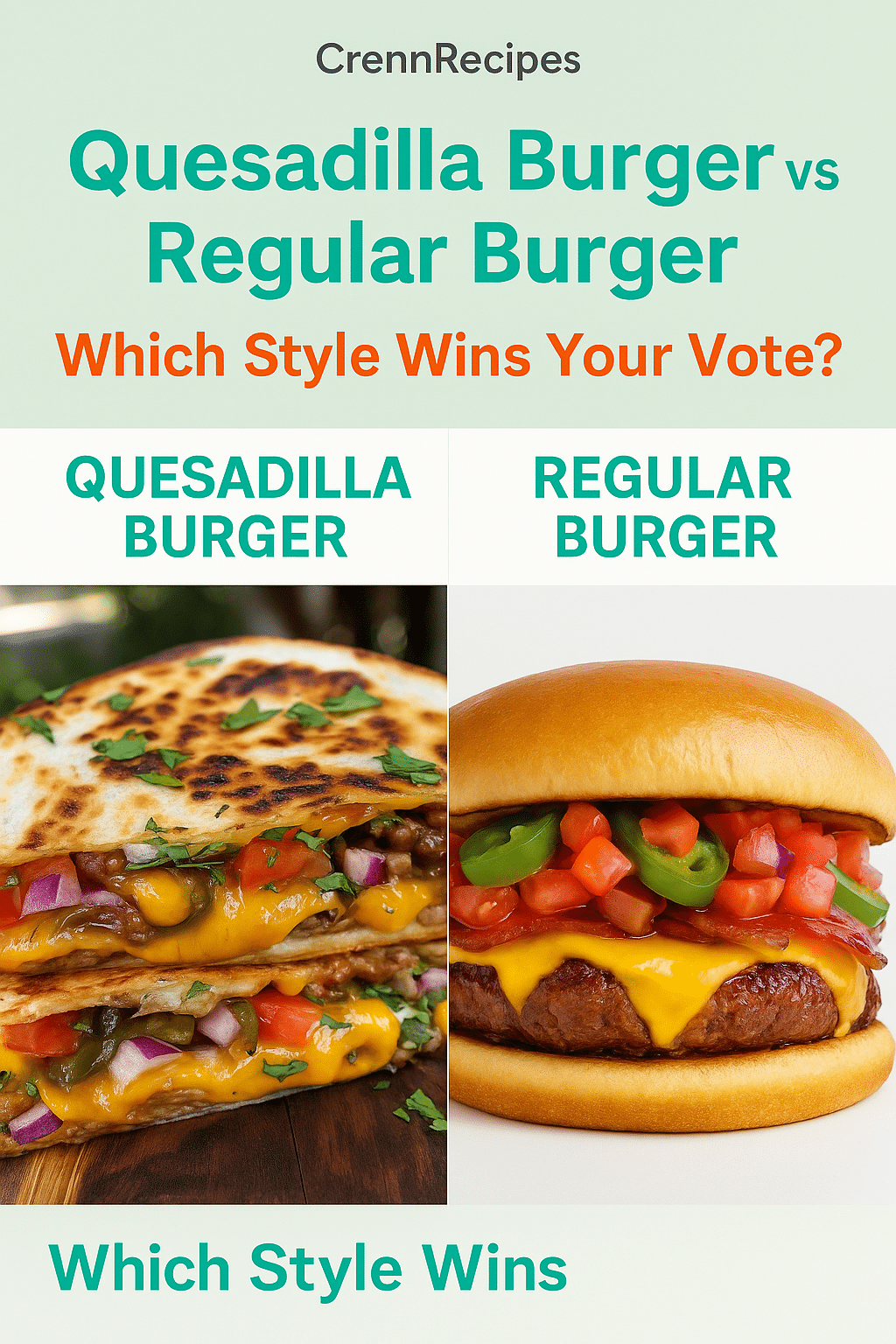 Quesadilla Burger vs Regular Burger comparison - gourmet appetizers comparison guide