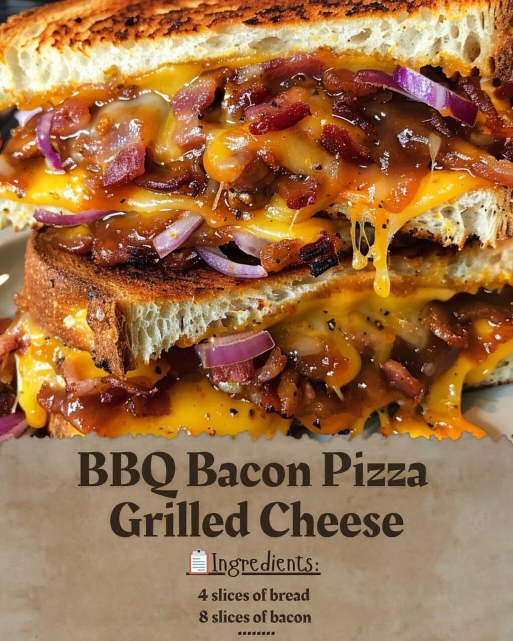 BBQ Bacon Pizza Grilled Cheese