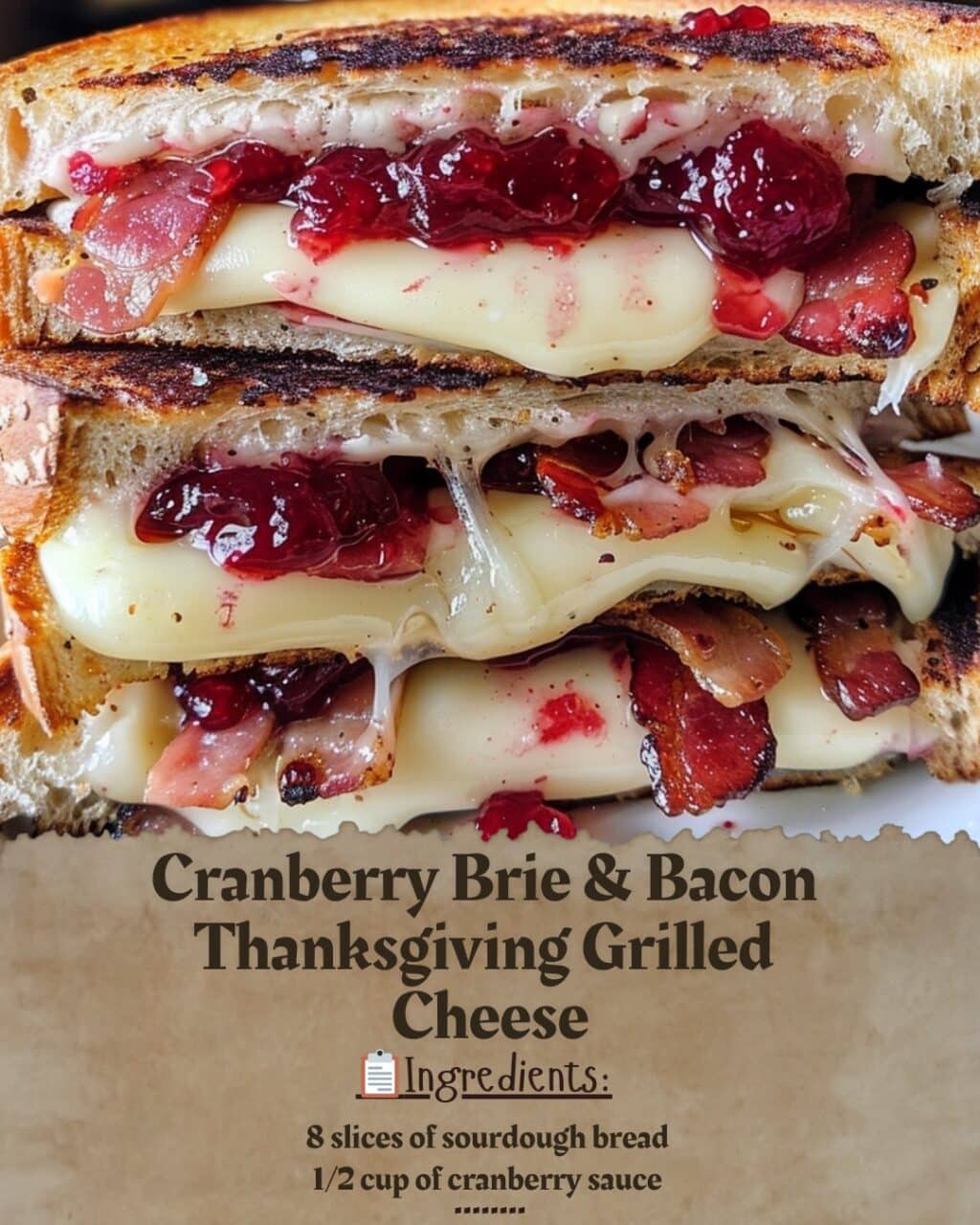 My Cranberry Brie & Bacon Thanksgiving Grilled Cheese