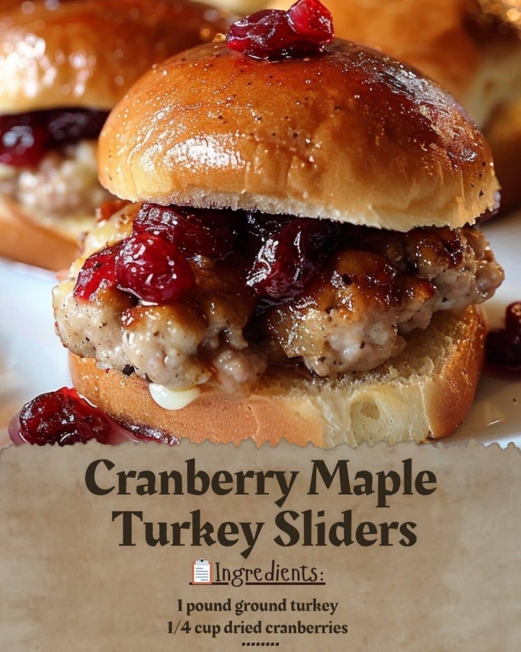 Cranberry Maple Turkey Sliders