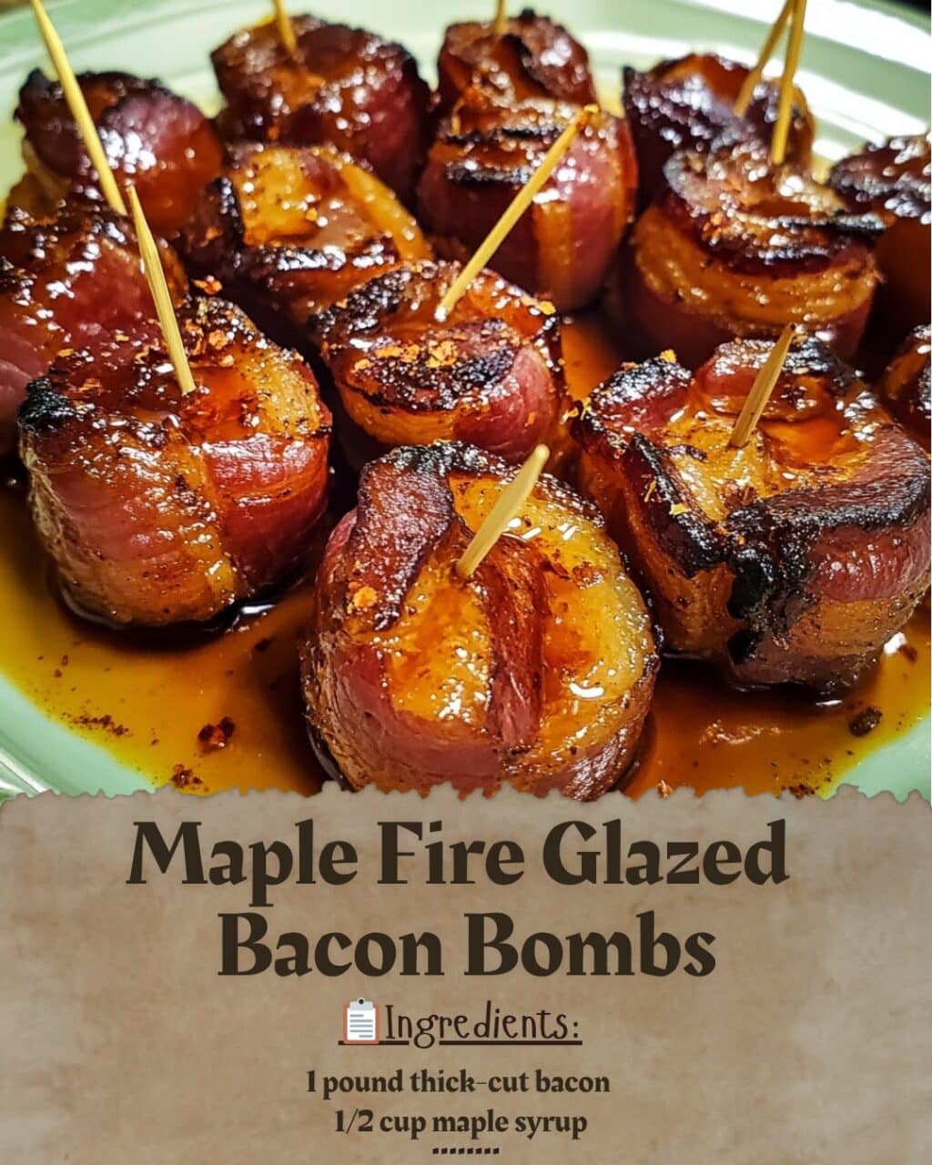 Maple Fire Glazed Bacon Bombs