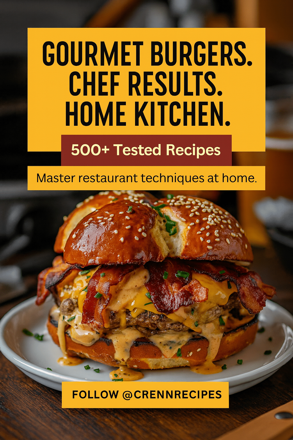 CrennRecipes brand authority - gourmet burger mastery culinary expertise
