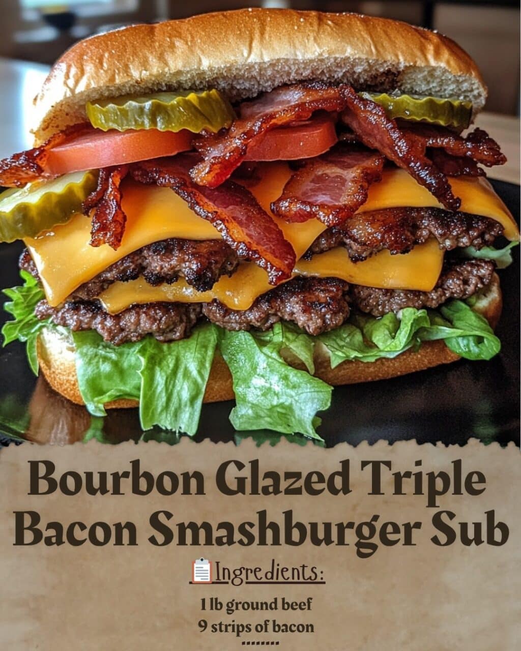 Bourbon Glazed Triple Bacon Smashburger Sub