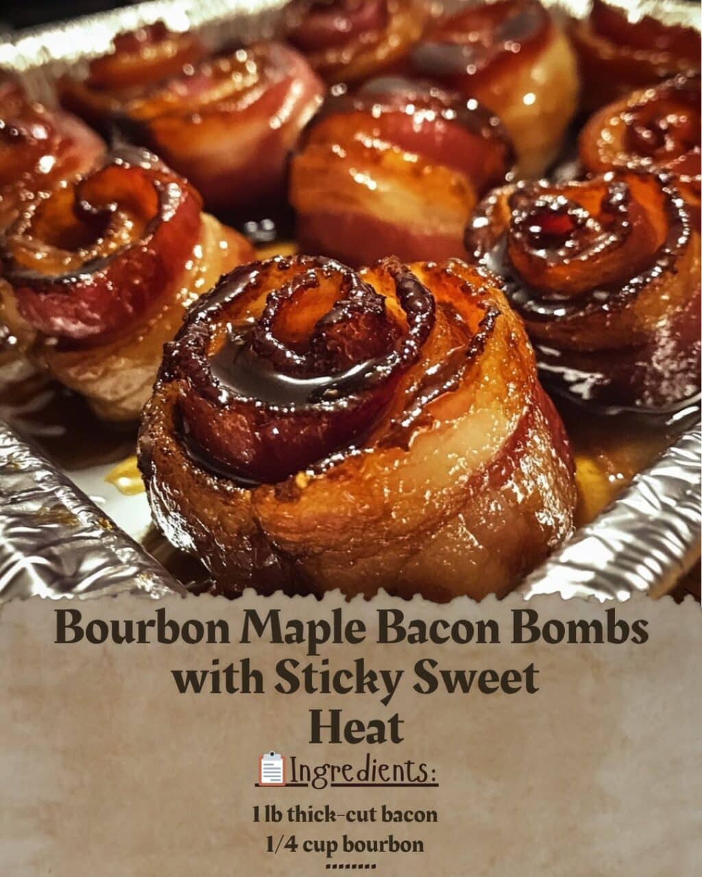 Bourbon Maple Bacon Bombs with Sticky Sweet Heat