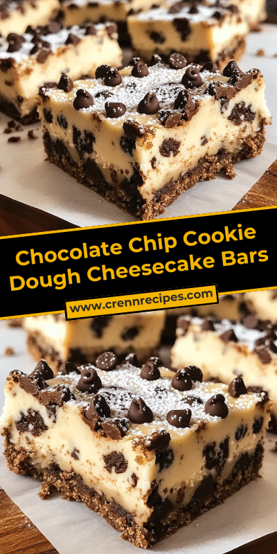 Chocolate Chip Cookie Dough Cheesecake Bars