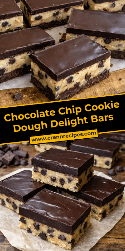Chocolate Chip Cookie Dough Delight Bars