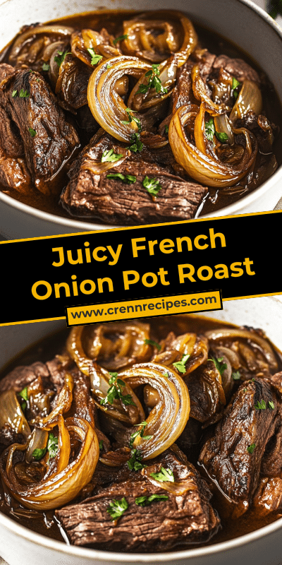 Juicy French Onion Pot Roast